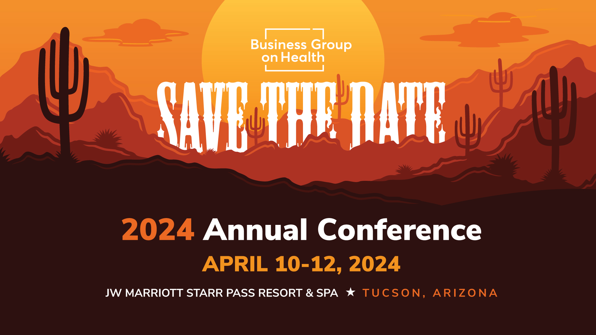 Save the Date: 2024 Annual Conference. April 10-12, 2024. Tucson, Arizona.
